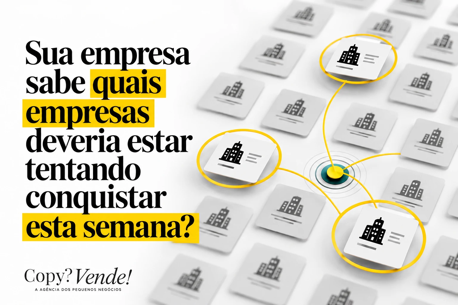 Empresas sendo selecionadas em uma estratégia de prospecção B2B